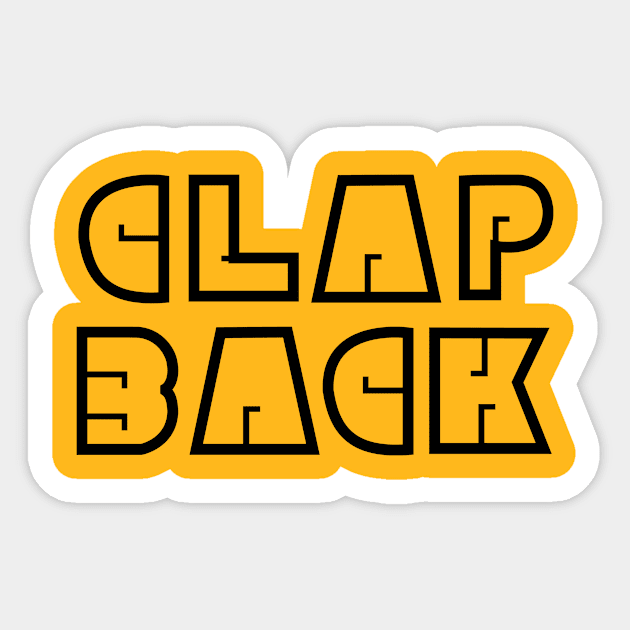 Clap Back Sticker by SillyShirts